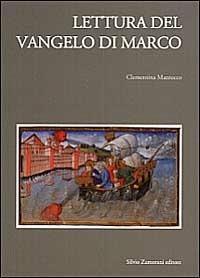 Lettura del Vangelo di Marco - Clementina Mazzucco - Libro Zamorani 1999 | Libraccio.it