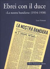 Ebrei con il duce. «La nostra bandiera» (1934-1938)