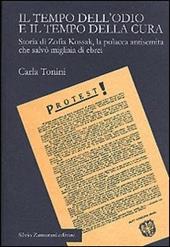 Il tempo dell'odio e il tempo della cura. Storia di Zofia Kossak, la polacca antisemita che salvò migliaia di ebrei