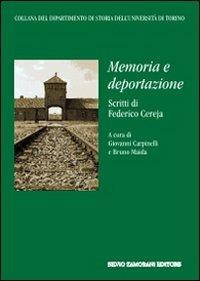 Memoria e deportazione - Federico Cereja - Libro Zamorani 2008, Dipartimento di storia dell'univ. Torino | Libraccio.it