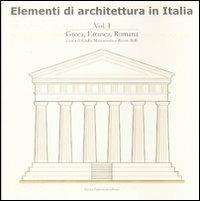 Elementi di architettura in Italia. Vol. 1: Greca, etrusca, romana. - Giulia Maccarrone, Rocco Rolli - Libro Zamorani 2008, Tacto | Libraccio.it