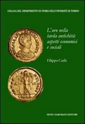 L' oro nella tarda antichità: aspetti economici e sociali