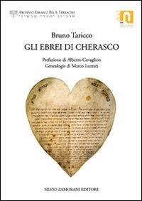 Gli ebrei di Cherasco - Bruno Taricco - Libro Zamorani 2010, Archivio Terracini | Libraccio.it