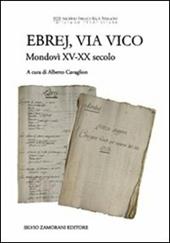 Ebrej, via Vico. Mondovì XV-XX secolo