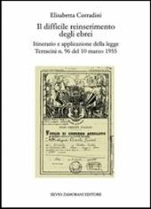 Il difficile reinserimento degli ebrei. Itinerario e applicazione della legge Terracini n. 96 del 10 marzo 1955