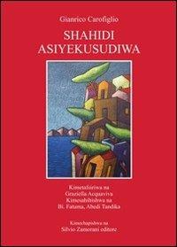 Shahidi Asiyekusudiwa - Gianrico Carofiglio - Libro Zamorani 2013 | Libraccio.it