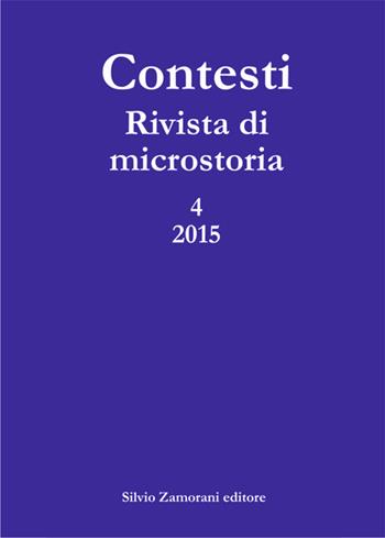 Contesti. Rivista di microstoria (2015). Vol. 4  - Libro Zamorani 2015 | Libraccio.it
