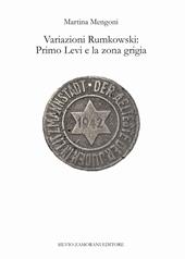 Variazioni Rumkowski: Primo Levi e la zona grigia