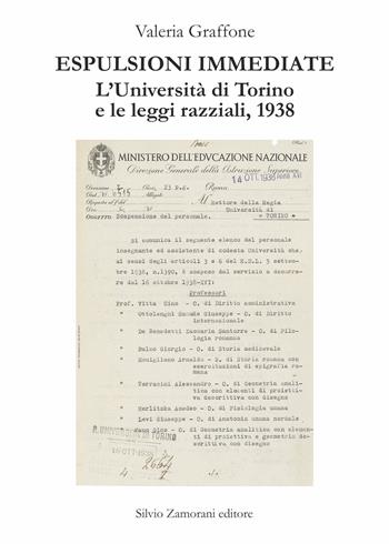 Espulsioni immediate. L'Università di Torino e le leggi razziali, 1938 - Valeria Graffone - Libro Zamorani 2018, Storia | Libraccio.it