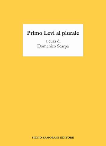 Primo Levi al plurale  - Libro Zamorani 2021 | Libraccio.it
