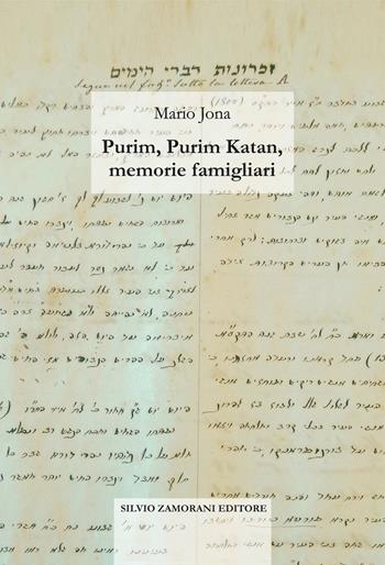 Purim, Purim Katan, memorie famigliari - Mario Jona - Libro Zamorani 2022, Religioni | Libraccio.it