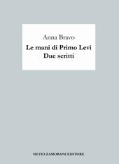 Le mani di Primo Levi. Due scritti