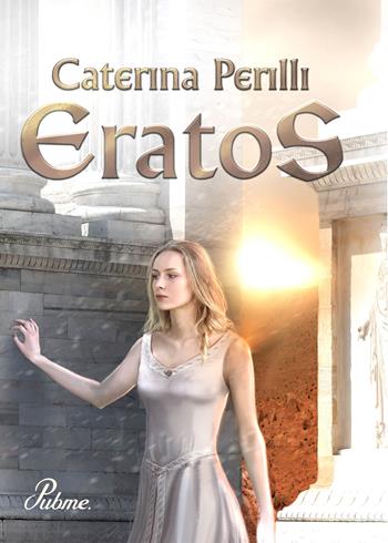 Eratos - Caterina Perilli - Libro PubMe 2017 | Libraccio.it