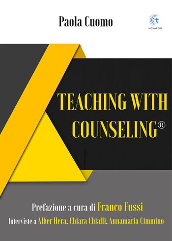 Teaching with counseling®. Interviste a Alber Hera, Chiara Chialli, Annamaria Cimmino - Paola Cuomo, Alber Hera, Chiara Chialli - Libro PubMe 2017 | Libraccio.it