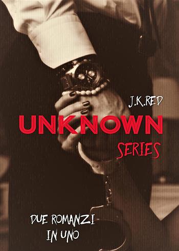 Unknown series - J.K. Red - Libro PubMe 2017 | Libraccio.it