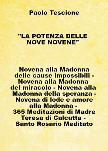 La potenza delle nove novene - Paolo Tescione - Libro PubMe 2018 | Libraccio.it