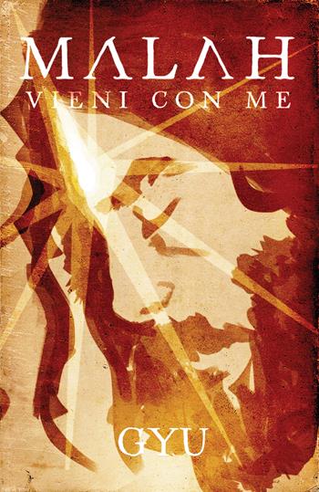 Malah. Vieni con me - Gyu - Libro PubMe 2018 | Libraccio.it