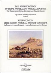 The anthropology of tribal and peasant pastoral societies-Antropologia delle società pastorali tribali e contadine