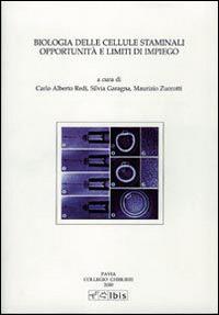 Biologia delle cellule staminali. Opportunità e limiti di impiego - C. Alberto Redi, Gilberto Corbellini, Maurizio Mori - Libro Ibis 2001, Studia ghisleriana | Libraccio.it