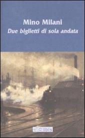 Due biglietti di sola andata