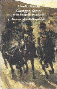 Giuseppe Gorani e la brigata paesana - Claudio Bianchi - Libro Ibis 2010, Minimalia | Libraccio.it