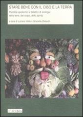 Stare bene con il cibo e la terra. Percorsi epistemici e didattici di ecologia della terra, del corpo, dello spirito