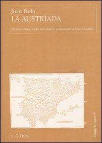 La Austríada. Ediz. critica - Juan Rufo - Libro Ibis 2011, Cauterio suave | Libraccio.it