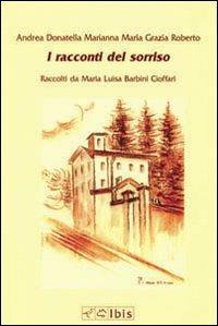 I racconti del sorriso  - Libro Ibis 2012, Minimalia | Libraccio.it