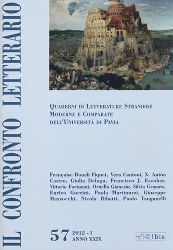 Il confronto letterario. Quaderni di letterature straniere moderne e comparate dell'Università di Pavia. Vol. 57  - Libro Ibis 2012 | Libraccio.it