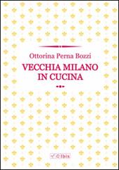 Vecchia Milano in cucina