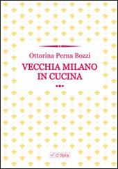 Vecchia Milano in cucina