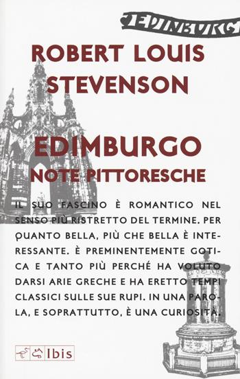 Edimburgo. Note pittoresche - Robert Louis Stevenson - Libro Ibis 2015, Minimalia | Libraccio.it