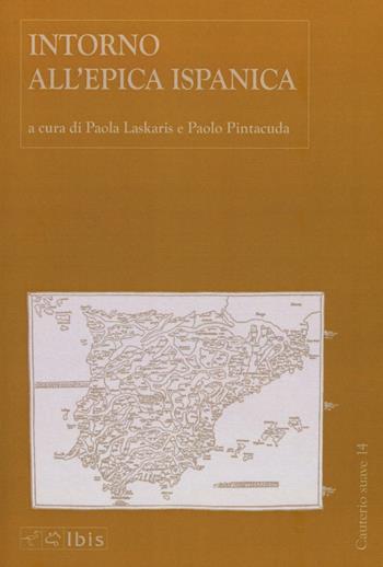 Intorno all'epica ispanica  - Libro Ibis 2016, Cauterio suave | Libraccio.it