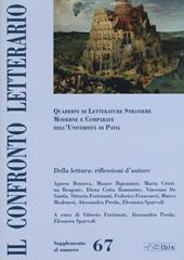 Il confronto letterario. Quaderni del Dipartimento di lingue e letterature straniere moderne dell'Università di Pavia. Vol. 67