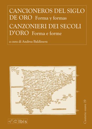 Canzonieri dei secoli d'oro-Cancioneros del siglo de oro. Forma y formes  - Libro Ibis 2020, Cauterio suave | Libraccio.it