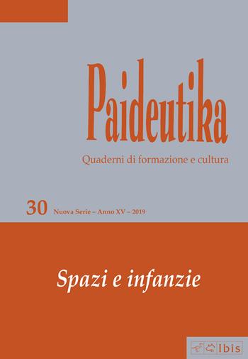 Paideutika. Vol. 30: Spazi e infanzie  - Libro Ibis 2020 | Libraccio.it