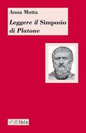 Leggere il «Simposio» di Platone
