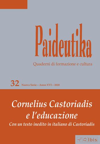 Paideutika. Vol. 32: Cornelius Castoriadis e l'educazione.  - Libro Ibis 2021 | Libraccio.it