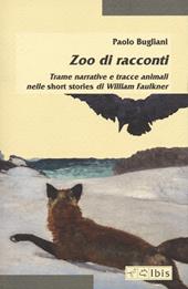 Zoo di racconti. Trame narrative e tracce animali nelle short stories di William Faulkner