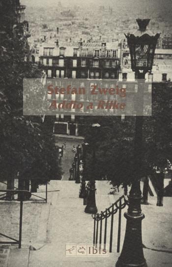 Addio a Rilke - Stefan Zweig - Libro Ibis 2023, Minimalia | Libraccio.it