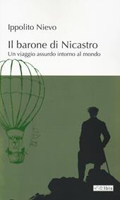 Il barone di Nicastro. Un viaggio assurdo intorno al mondo