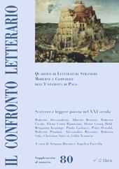 Il confronto letterario. Quaderni di letterature straniere moderne e comparate dell'Università di Pavia. Supplemento. Vol. 80: Scrivere e leggere poesia nel XXI secolo