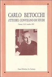 Carlo Betocchi. Atti del Convegno di studi (Firenze, 30-31 ottobre 1987)