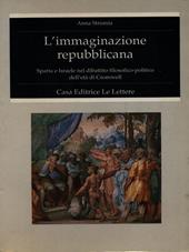 L' immaginazione repubblicana. Sparta e Israele nel dibattito filosofico-politico dell'età di Cromwell