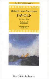 Le favole - Robert Louis Stevenson - Libro Le Lettere 1992, Il nuovo melograno | Libraccio.it