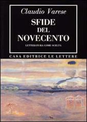 Sfide del Novecento. Letteratura come scelta