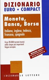 Dizionario euro-compact. Moneta, banca, borsa. Ediz. multilingue