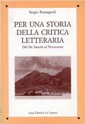 Per una storia della critica letteraria. Dal De Sanctis al Novecento