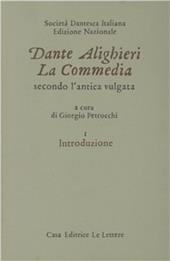 La commedia secondo l'antica vulgata. Vol. 1: Introduzione.