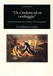 Or s'indora ed or verdeggia. Il ritratto femminile dalla «Liberata» alla «Conquistata»